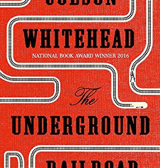 Underground Railroad - Colson Whitehead (HARDBACK). For Cheap